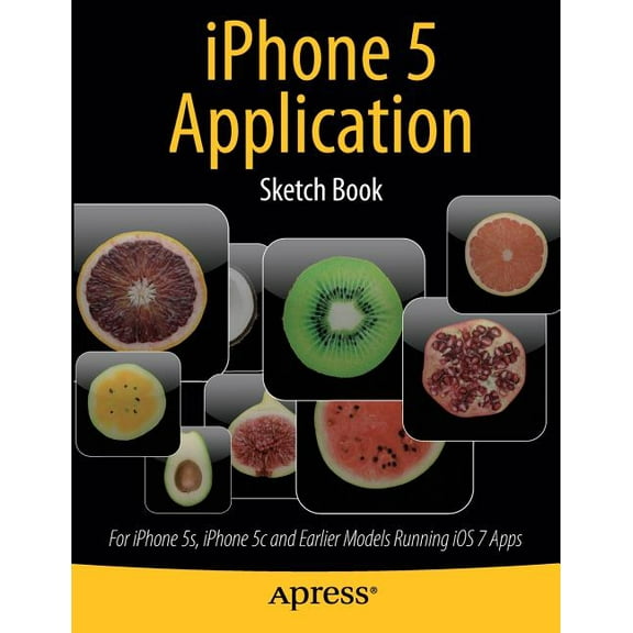 iPhone 5 Application Sketch Book: For iPhone 5s, iPhone 5c and Earlier Models Running IOS 7 Apps, (Paperback)