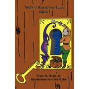 Webb's Wondrous Tales Book 1