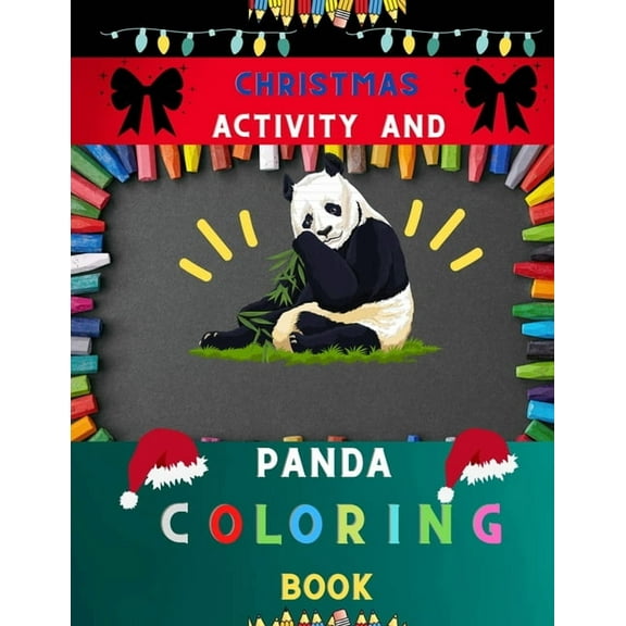 Christmas activity and panda coloring book: Panda Coloring Book for Kids Cool Gift And Funny Coloring Book with Christma, (Paperback)