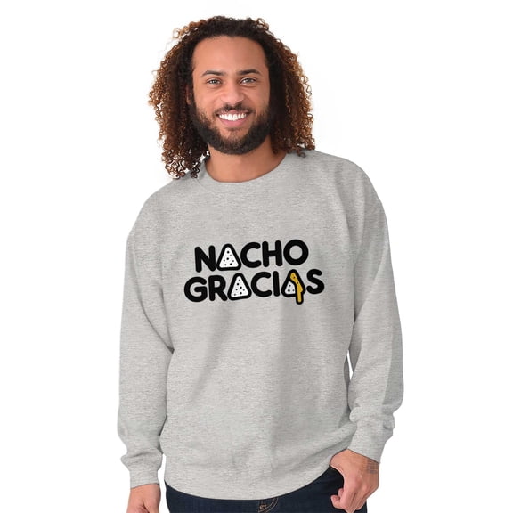 Nacho Gracias Foodie Food Lover Gym Unisex Plus Fleece Graphic Sweatshirt Brisco Brands 2X