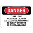 thumbnail image 1 of SignMission OS-DS-A-1218-L-2281 12 x 18 in. OSHA Danger Sign - Class 1 Div 2 Hazardous Location All Electrical, 1 of 1