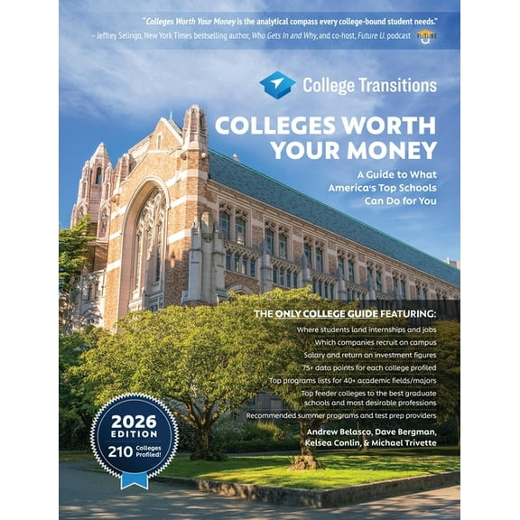Colleges Worth Your Money: A Guide to What America's Top Schools Can Do for You, (Paperback)