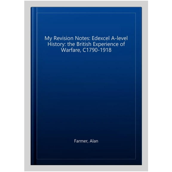 Pre-Owned My Revision Notes: Edexcel A-Level History: The British Expe