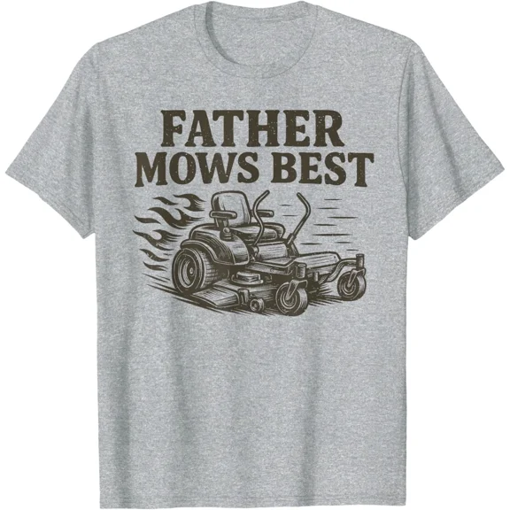 Father Mows Best Funny Fathers Day Dad T-Shirt Unisex S-5XL Hot Trending Shirt, Vintage Birthday Gift