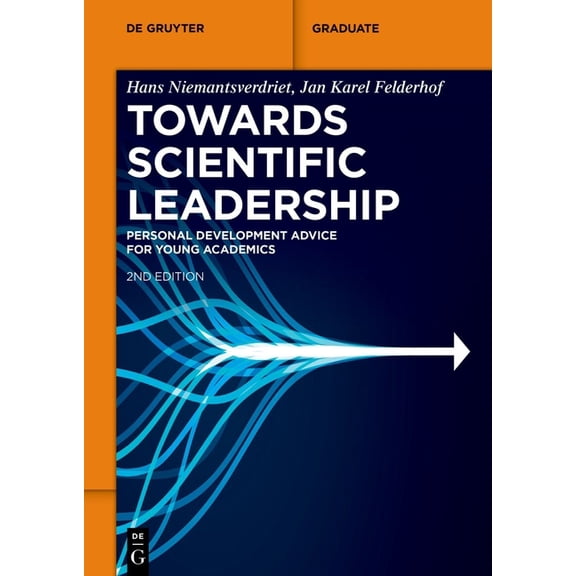de Gruyter Textbook Towards Scientific Leadership: Personal Development Advice for Young Academics, (Paperback)