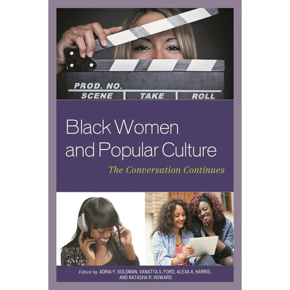 Black Women and Popular Culture: The Conversation Continues, (Hardcover)