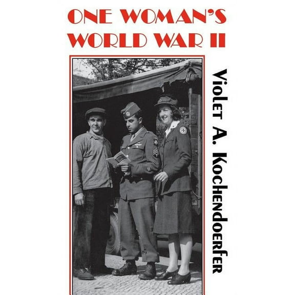 One Woman's World War II (Hardcover)