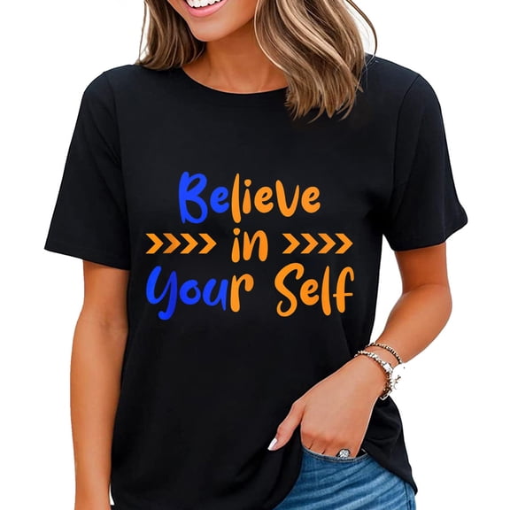 Believe in Yourself Shirt Women Inspirational Quotes Shirt Positive Saying Life Slogan T-shirt Black Medium