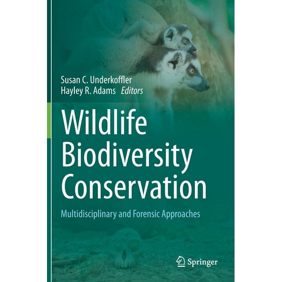 Wildlife Biodiversity Conservation: Multidisciplinary and Forensic Approaches, (Hardcover)