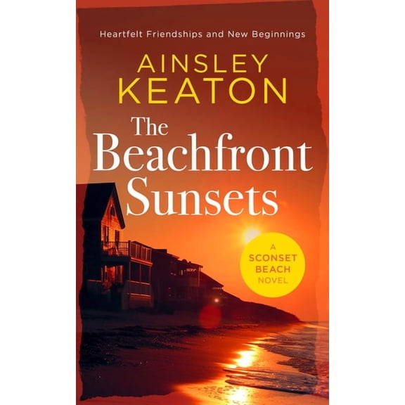Sconset Beach The Beachfront Sunsets: A Beachfront Novella, Book 6, (Paperback)