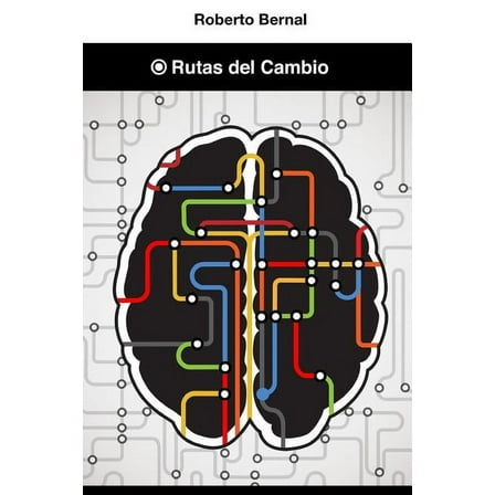 Rutas del cambio: Cómo cambiar a través del coaching (Paperback)