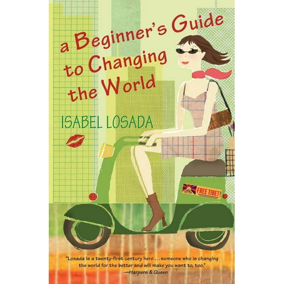 A Beginner's Guide to Changing the World, (Paperback)