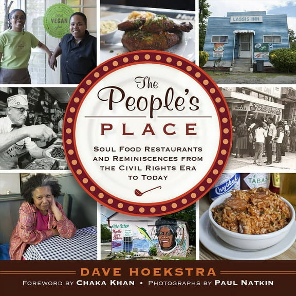 The People's Place : Soul Food Restaurants and Reminiscences from the Civil Rights Era to Today (Hardcover)