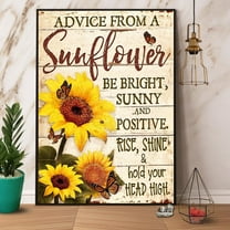 Butterfly Sunflower Advice From A Sunflower Be Bright Sunny And Positive Satin Poster Wall Art Decor 16 x 24 Inch Poster