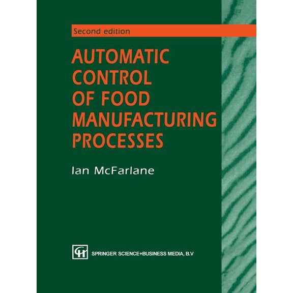 Automatic Control of Food Manufacturing Processes, (Paperback)