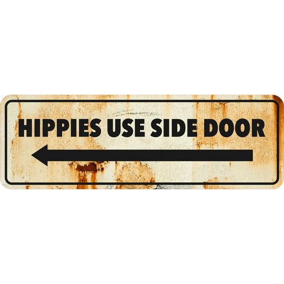 Standard Plus Hippies Use Side Door Door or Wall Sign | Funny Wall Decor For Bar - Large