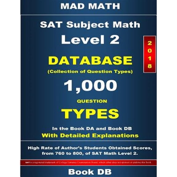 Pre-Owned Mad Math Test Preparation: 2018 SAT Subject Math Level 2 Book DB (Paperback)