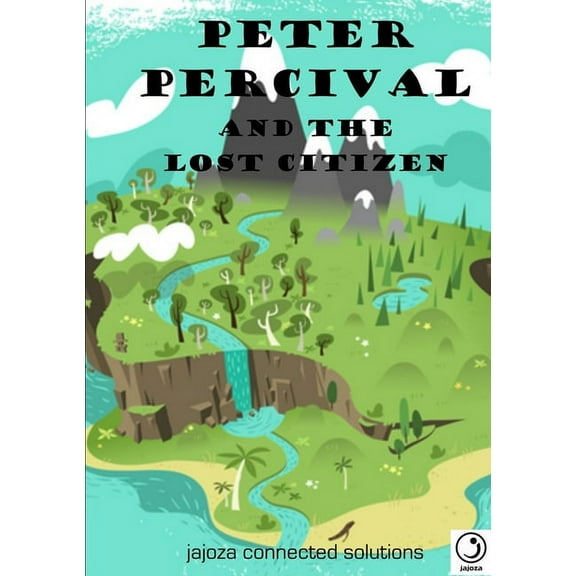 Peter Percival and the Lost Citizen, (Paperback)