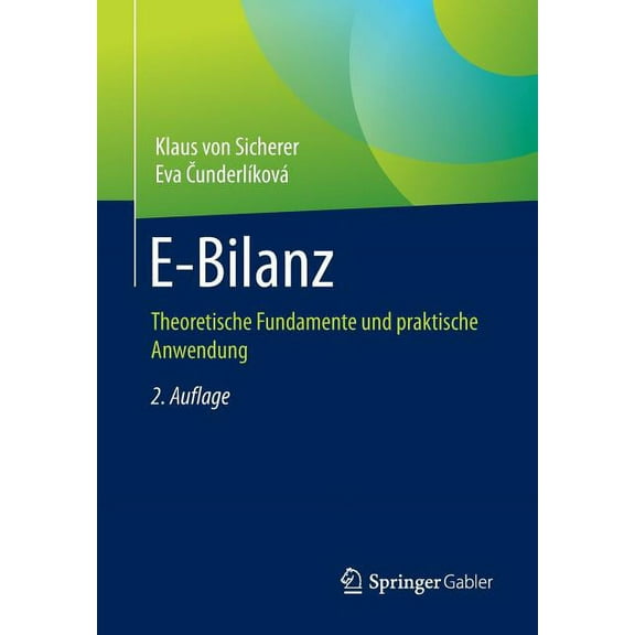E-Bilanz: Theoretische Fundamente Und Praktische Anwendung, (Paperback)