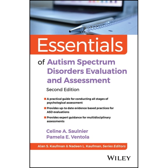 Essentials of Psychological Assessment: Essentials of Autism Spectrum Disorders Evaluation and Assessment (Paperback)