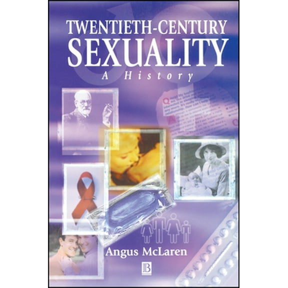 Pre-Owned Twentieth-Century Sexuality: A History (Paperback) 0631208135 9780631208136