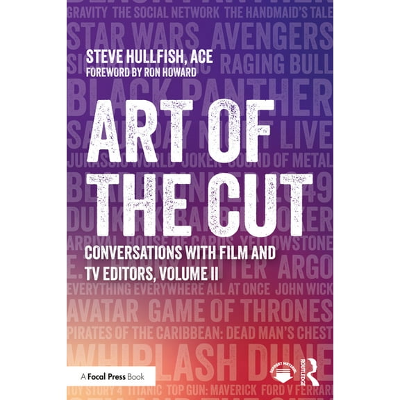 Art of the Cut: Conversations with Film and TV Editors, Volume II, (Paperback)