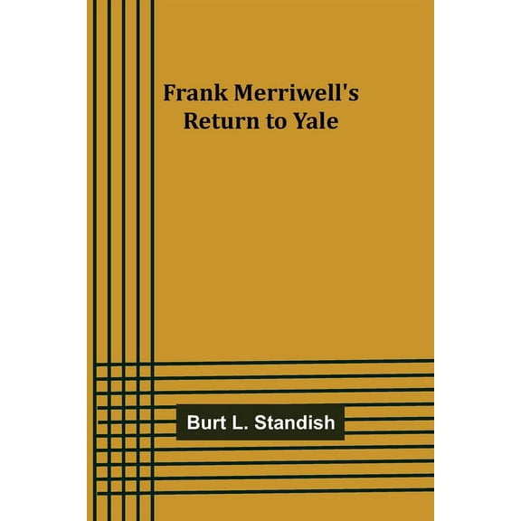 Frank Merriwell's Return to Yale, (Paperback)