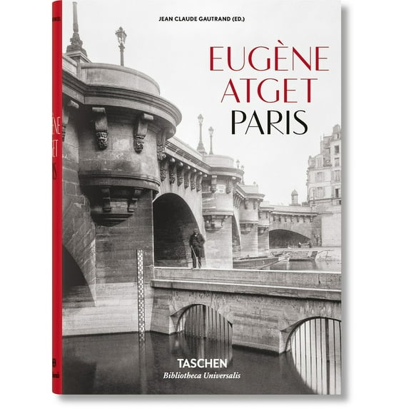 Bibliotheca Universalis EugÃ¨ne Atget. Paris, (Hardcover)