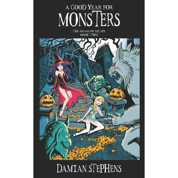 Means of Escape A Good Year for Monsters, Book 2, (Paperback)
