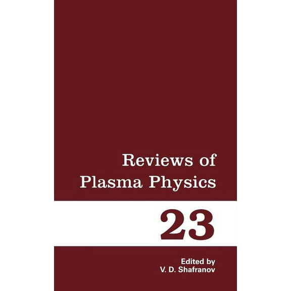 Reviews of Plasma Physics Reviews of Plasma Physics, Book 23, (Hardcover)