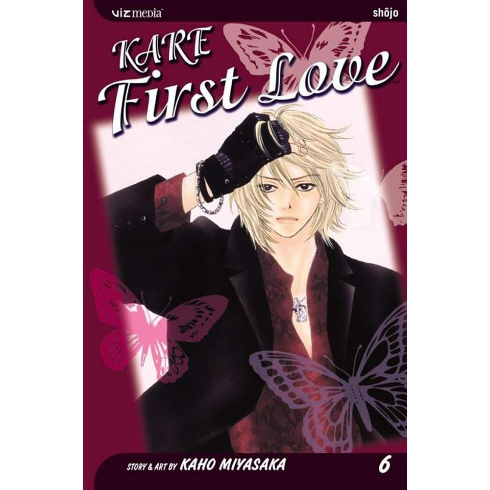 Kare First Love Kare First Love Kare First Love: Kare First Love, Vol. 6 (Series #06) (Paperback