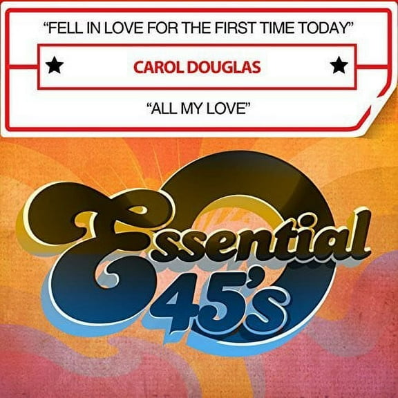 Carol Douglas - Fell In Love For The First Time Today / All My Love - Music & Performance - CD