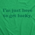 thumbnail image 2 of Mens Im Just Here to Get Lucky T Shirt Funny Saint Patricks Day St Patty Tee Graphic Tees, 2 of 9