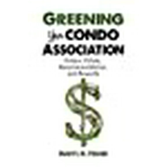 Greening Your Condo Association (Paperback)
