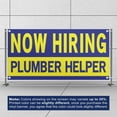 thumbnail image 3 of Now Hiring Plumber Helper 13 oz Heavy Duty Vinyl Banner Plumber Apprentice Jobs Available Plumbing Assistant Help Wanted Sign for Business Indoor/Outdoor with Metal Grommets (3x5 ft, Bl & Ye), 3 of 6