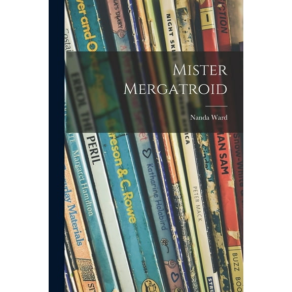 Mister Mergatroid, (Paperback)