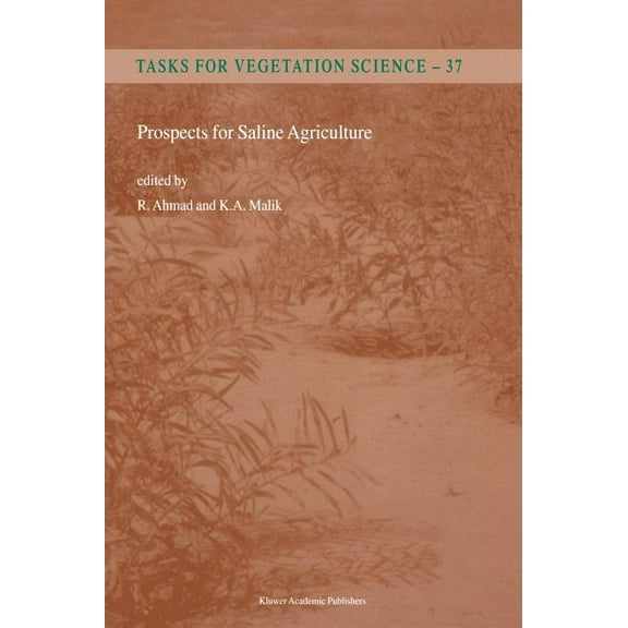 Tasks for Vegetation Science Prospects for Saline Agriculture, Book 37, (Hardcover)