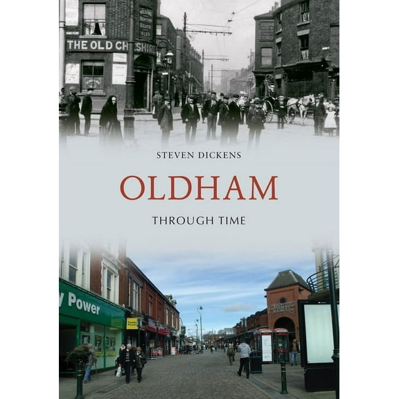 Through Time: Oldham Through Time (Paperback)