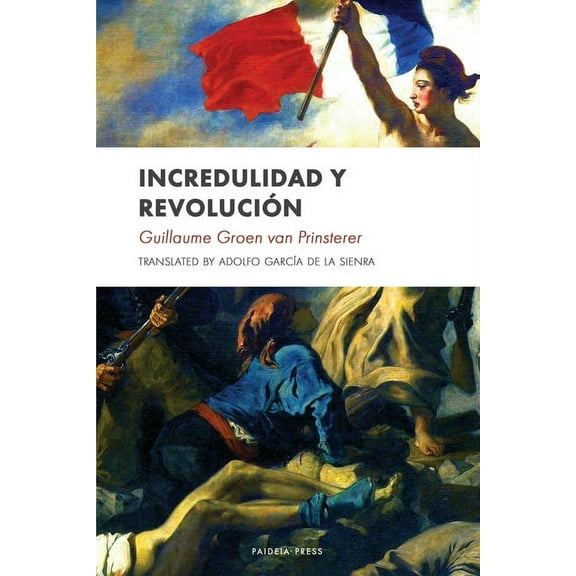 Incredulidad y revoluciÃ³n, (Paperback)