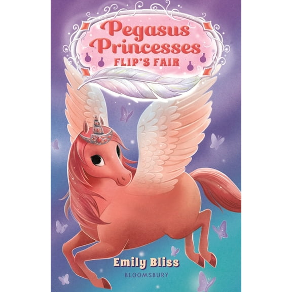 Pegasus Princesses 3: Flip's Fair, (Paperback)