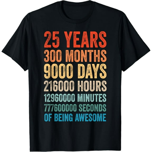 Awesome 25th Birthday Tee 25 Years Old Men Age 25 T-ShirtMen and women, Black T-shirt, size: Extra large