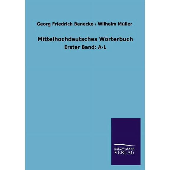 Mittelhochdeutsches Wörterbuch (Paperback)