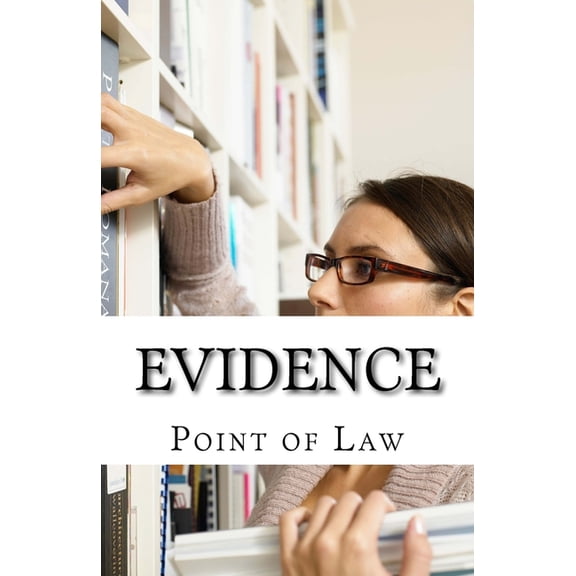 Civil Procedure and Evidence Law Evidence: Quizmaster: Point of Law, Book 11, (Paperback)