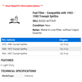 thumbnail image 2 of Fuel Filter - Compatible with 1963 - 1980 Triumph Spitfire 1964 1965 1966 1967 1968 1969 1970 1971 1972 1973 1974 1975 1976 1977 1978 1979, 2 of 2