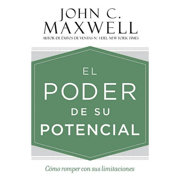 El poder de su potencial : Cómo romper con sus limitaciones (Hardcover)