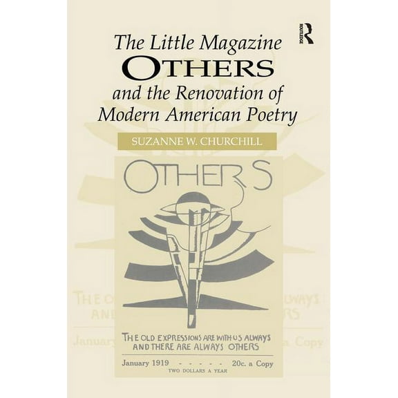 The Little Magazine Others and the Renovation of Modern American Poetry, (Hardcover)
