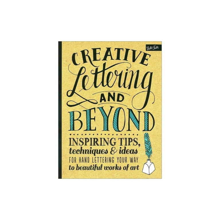 Creative Lettering and Beyond by Gabri Joy Kirkendall, Laura