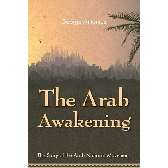 The Arab Awakening (Paperback)