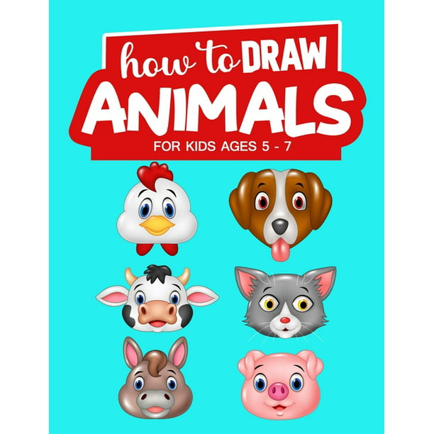 How To Draw Cute Animals For Kids 5-7 : Learn To Draw, Fun & Easy Step by  Step Drawing Guide to Learn How to Draw 40 Cute and Cool Animals in 6