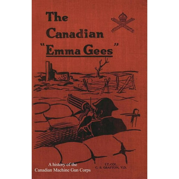 Canadian "Emma Gees", (Paperback)